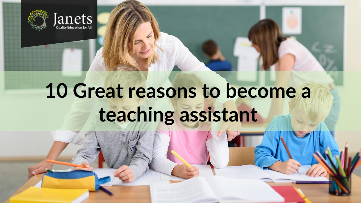 21 Great Reasons to Become a Teaching Assistant in 21  Janets