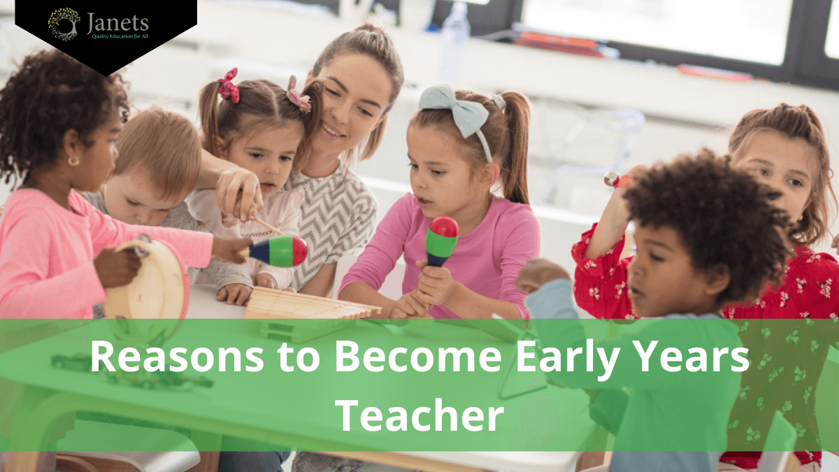 Reasons to Become Early Years Teacher