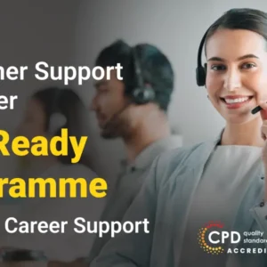 Customer Support Manager Job Ready Programme (Exclusive Edition)