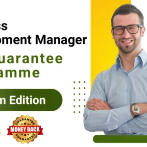 Business Development Manager Job Guarantee Programme – Premium Edition - Third Installment